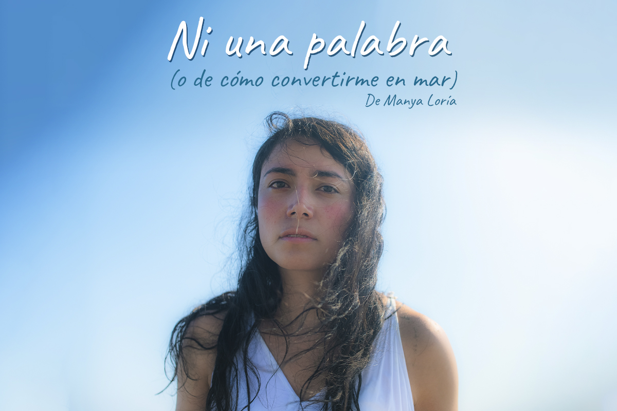 Ni una palabra (o de cómo convertirme en mar)