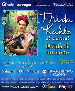 Frida Kahlo, El Musical : La vida de un ícono